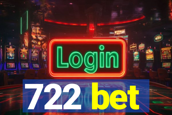 722 bet